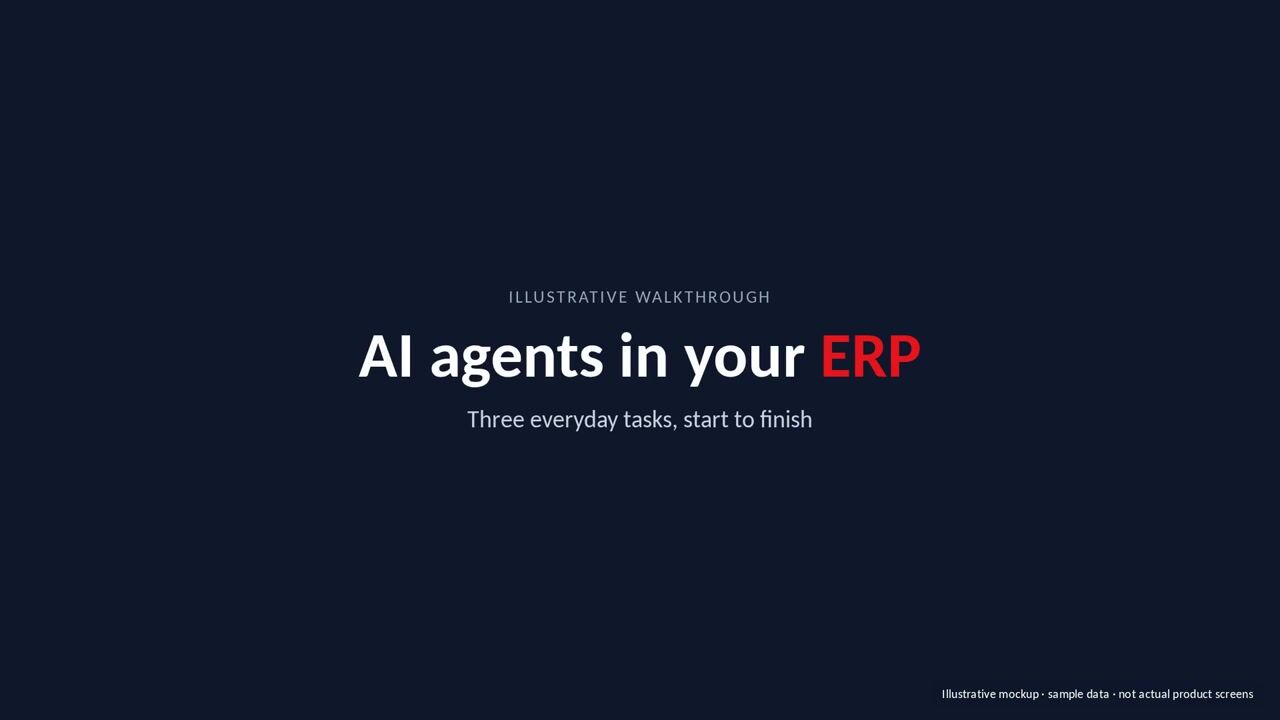Video thumbnail for What AI Agents Do Inside Your ERP: An Illustrative Walkthrough